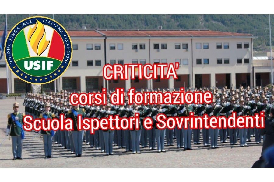 Criticità relative ai corsi di formazione presso la Scuola Ispettori e Sovrintendenti Criticità relative ai corsi di formazione presso la Scuola Ispettori e Sovrintendenti