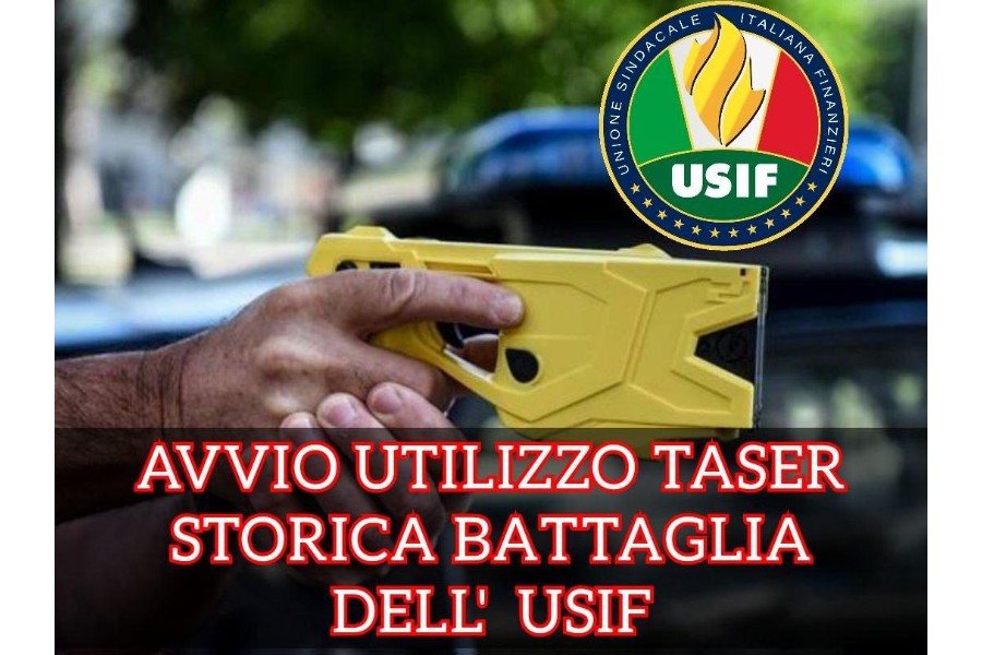 TASER, USIF: “BENE AVVIO UTILIZZO, MA SI PROCEDA RAPIDAMENTE A LARGA DIFFUSIONE”