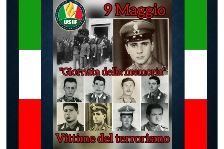 9 MAGGIO – GIORNATA DELLA MEMORIA PER LE VITTIME DEL TERRORISMO. USIF: 9 MAGGIO – GIORNATA DELLA MEMORIA PER LE VITTIME DEL TERRORISMO. USIF: