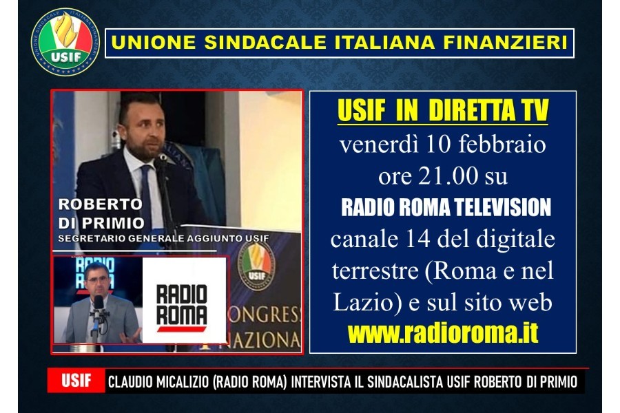 USIF: IL SINDACATO DEI FINANZIERI OGGI IN DIRETTA TV USIF: IL SINDACATO DEI FINANZIERI OGGI IN DIRETTA TV