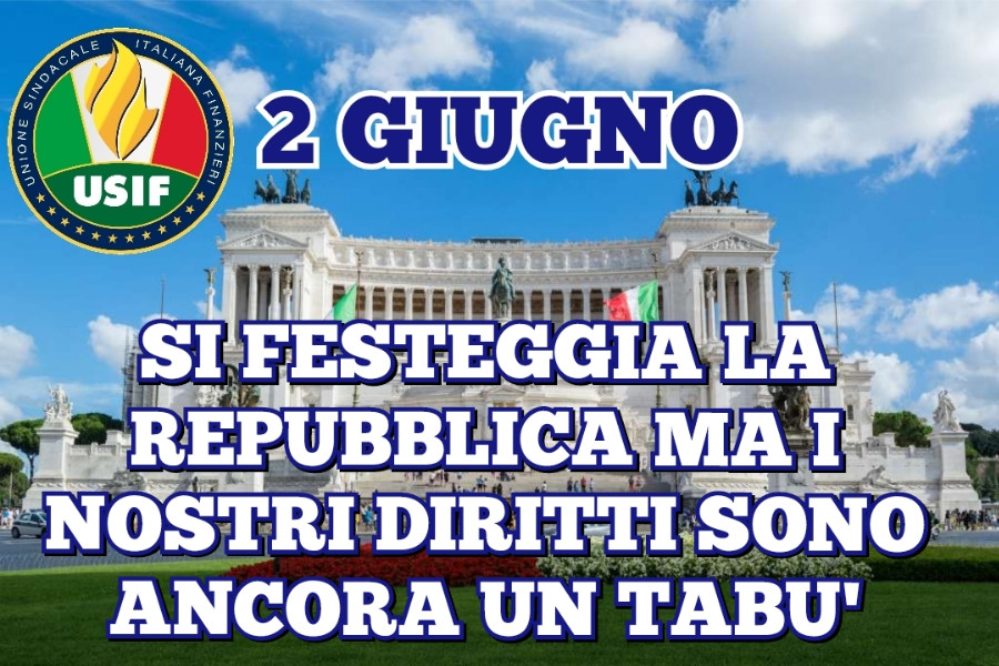 2 GIUGNO, USIF: SI FESTEGGIA LA REPUBBLICA MA NOSTRI DIRITTI SONO ANCORA TABU’ 2 GIUGNO, USIF: SI FESTEGGIA LA REPUBBLICA MA NOSTRI DIRITTI SONO ANCORA TABU’