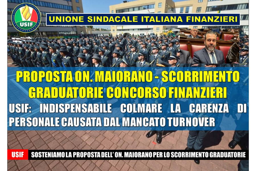 GDF, USIF: SOSTENIAMO PROPOSTA MAIORANO PER SCORRIMENTO GRADUATORIE GDF, USIF: SOSTENIAMO PROPOSTA MAIORANO PER SCORRIMENTO GRADUATORIE