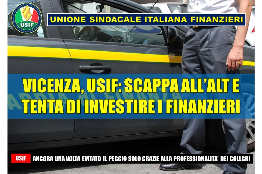 VICENZA, USIF: SCAPPA ALL’ALT E RISCHIA DI INVESTIRE FINANZIERE. SOLIDARIETA' AI COLLEGHI VICENZA, USIF: SCAPPA ALL’ALT E RISCHIA DI INVESTIRE FINANZIERE. SOLIDARIETA' AI COLLEGHI