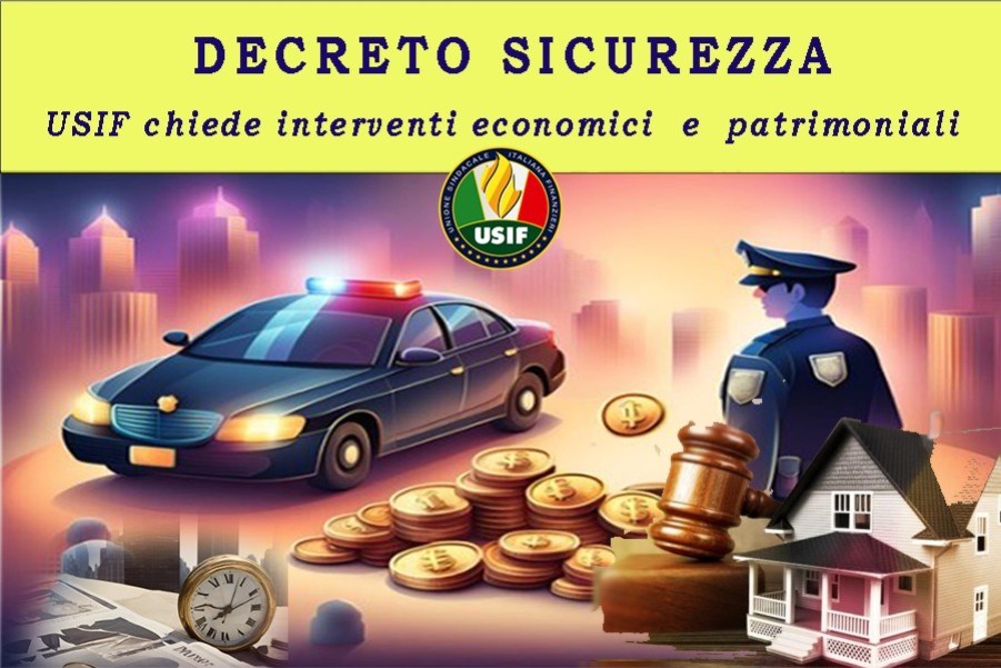 DDL SICUREZZA, USIF: BENE, ORA INTERVENTI ECONOMICI E PATRIMONIALI PER VERA DETERRENZA
